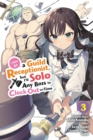 Image for I May Be a Guild Receptionist, but I’ll Solo Any Boss to Clock Out on Time, Vol. 3 (manga)