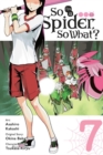 Image for So I&#39;m a spider, so what?Volume 7