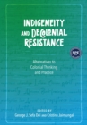 Image for Indigeneity and Decolonial Resistance