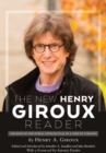 Image for New Henry Giroux Reader: The Role of the Public Intellectual in a Time of Tyranny