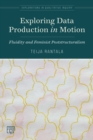 Image for Exploring Data Production in Motion