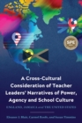 Image for A Cross-Cultural Consideration of Teacher Leaders&#39; Narratives of Power, Agency and School Culture