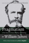 Image for Pragmatism - A New Name for Some Old Ways of Thinking by William James: With a Critical Introduction by Eric C. Sheffield