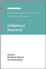 Image for New Directions in Theorizing Qualitative Research : Indigenous Research