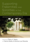 Image for Supporting Fraternities and Sororities in the Contemporary Era : Advancements in Practice
