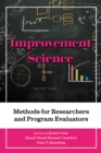 Image for Improvement science  : methods for researchers and program evaluators