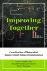 Image for Improving together  : case studies of networked improvement science communities