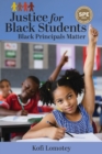 Image for Justice for Black Students : Black Principals Matter