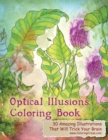 Image for Optical Illusions Coloring Book : 30 Amazing Illustrations That Will Trick Your Brain