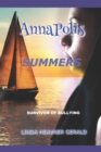 Image for AnnaPolis Summers : I Survived Bullying!