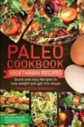 Image for Paleo cookbook : Quick and easy Vegan recipes to lose weight and get into shape