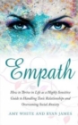 Image for Empath : How to Thrive in Life as a Highly Sensitive - Guide to Handling Toxic Relationships and Overcoming Social Anxiety
