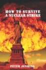 Image for How To Survive a Nuclear Strike