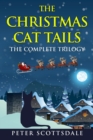 Image for The Christmas Cat Tails : The Complete Trilogy