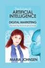 Image for The Future of Artificial Intelligence in Digital Marketing : The next big technological break