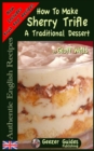 Image for How To Make Sherry Trifle : A Traditional Dessert