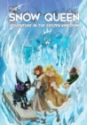 Image for The Snow Queen : Adventures in the Frozen Kingdom