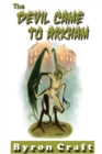 Image for The Devil Came to Arkham