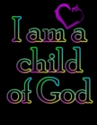 Image for I Am a Child of God