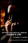 Image for The Ones Who Walk All Worlds : Lover&#39;s Cry