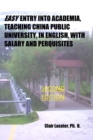 Image for Easy Entry Into Academia, Teaching China Public University, in English, With Salary and Perquisites