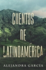 Image for Cuentos de Latinoamerica : Kurzgeschichten aus Lateinamerika in einfachem Spanisch