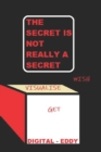 Image for The Secret Is Not Really a Secret