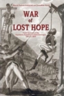 Image for War of Lost Hope : Polish Accounts of the Napoleonic Expedition to Saint Domingue, 1801 to 1804
