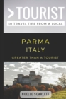 Image for Greater Than a Tourist- Parma Italy : 50 Travel Tips from a Local