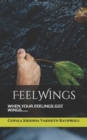 Image for FeelWings : When your Feelings Got Wings......