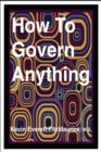 Image for How To Govern Anything