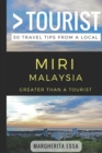 Image for Greater Than a Tourist- Miri Malaysia