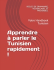 Image for Apprendre a parler le Tunisien rapidement ! : Votre Handbook Tunisien