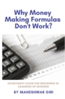 Image for Why Money Making Formula&#39;s Don&#39;t Work?