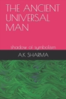 Image for The Ancient Universal Man