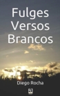Image for Fulges Versos Brancos : Poesias