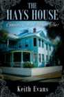 Image for The Hays House : Ghosts Are People Too!