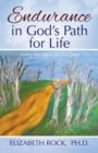 Image for Endurance in God&#39;s Path for Life : Finding Your Way in the Dark Times