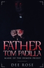 Image for Father Tom Padilla : Mark of the Demon Priest