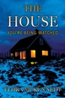 Image for The House : You&#39;re Being Watched