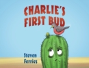 Image for Charlie&#39;s First Bud