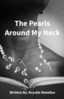 Image for The Pearls Around My Neck