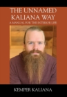Image for The Unnamed Kaliana Way