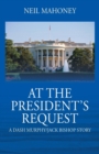 Image for At the President&#39;s Request