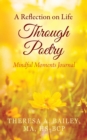 Image for A Reflection on Life Through Poetry : Mindful Moments Journal