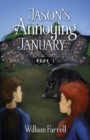 Image for Jason&#39;s Annoying January : Book 1