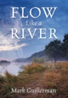 Image for Flow Like a River
