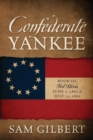 Image for Confederate Yankee Book III : First Blood June 1, 1861 to July 22, 1861
