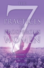 Image for The 7 Practices of Prosperous Women : A Spiritual Woman&#39;s Guide to Success