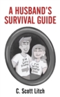 Image for A Husband&#39;s Survival Guide